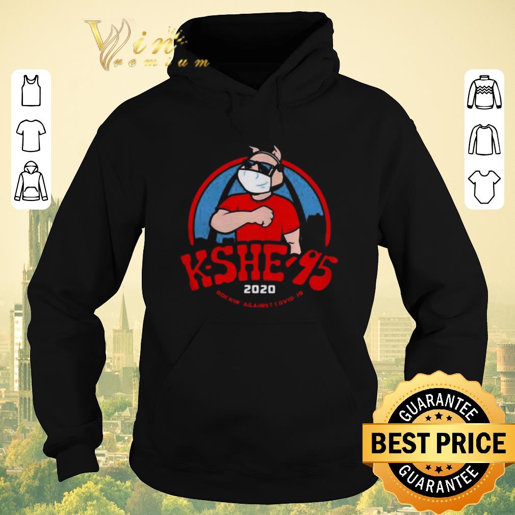 Funny Kshe 95 rockin against covid 19 shirt sweater 4 - Funny Kshe 95 rockin against covid-19 shirt sweater