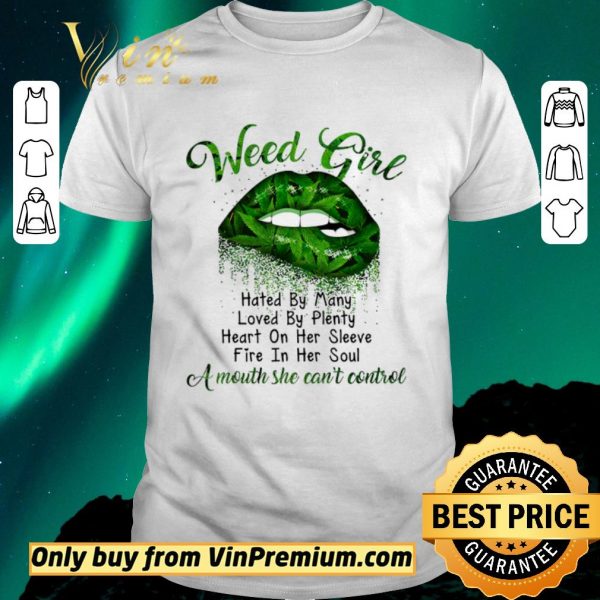 Funny Marijuana Lips Weed Girl Hated By Many Loved By Plenty Heart On Her Sleeve shirt sweater