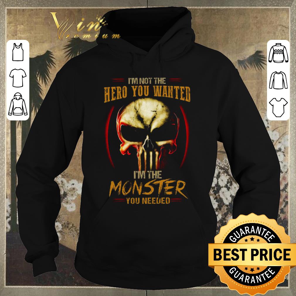Funny Punisher I’m Not The Hero You Wanted I’m The Monster You Needed shirt sweater Funny Punisher I m Not The Hero You Wanted I m The Monster You Needed shirt sweater 4 - Funny Punisher I’m Not The Hero You Wanted I’m The Monster You Needed shirt sweater
