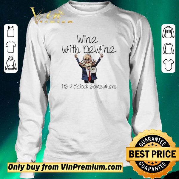 Funny Wine with Dewine its 2 oclock somewhere chibi shirt sweater