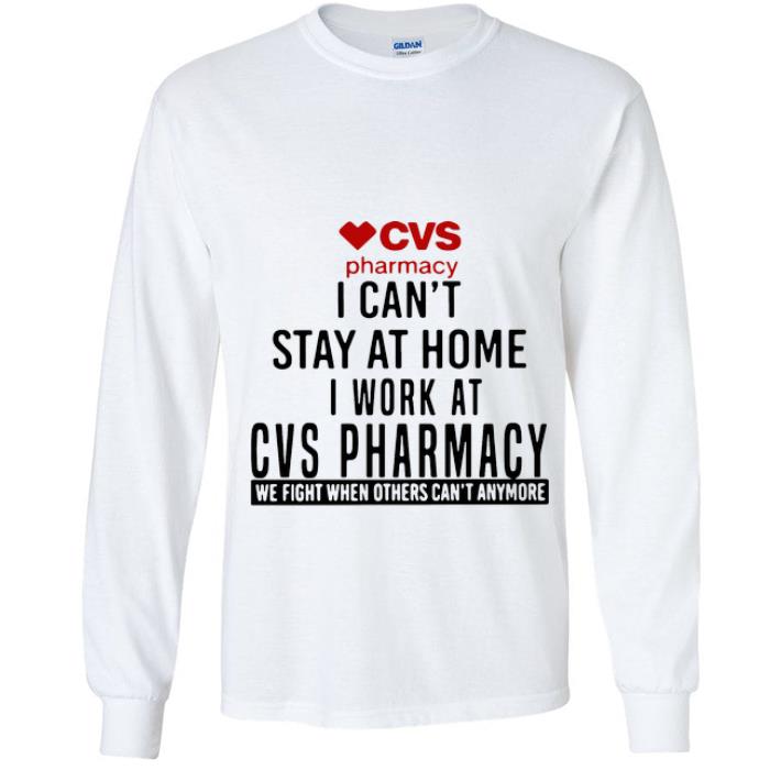 Hot CVS Pharmacy I Can t Stay At Home I Work At CVS Pharmacy shirt 4 - Hot CVS Pharmacy I Can’t Stay At Home I Work At CVS Pharmacy shirt