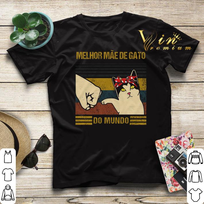 Melhor Mae De Gato Do Mundo shirt sweater Melhor Mae De Gato Do Mundo shirt sweater 4 - Melhor Mae De Gato Do Mundo shirt sweater