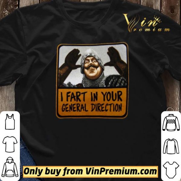 Monty Python I Fart In Your General Direction shirt sweater