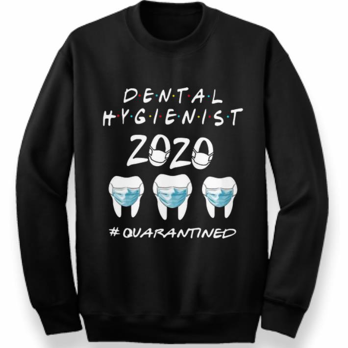 Nice Dental Hygienist 2020 Quarantined Coronavirus shirt 4 - Nice Dental Hygienist 2020 #Quarantined Coronavirus shirt
