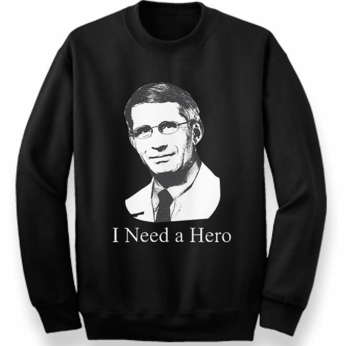 Nice Dr Anthony Fauci Hope I Need A Hero shirt 4 - Nice Dr Anthony Fauci Hope I Need A Hero shirt