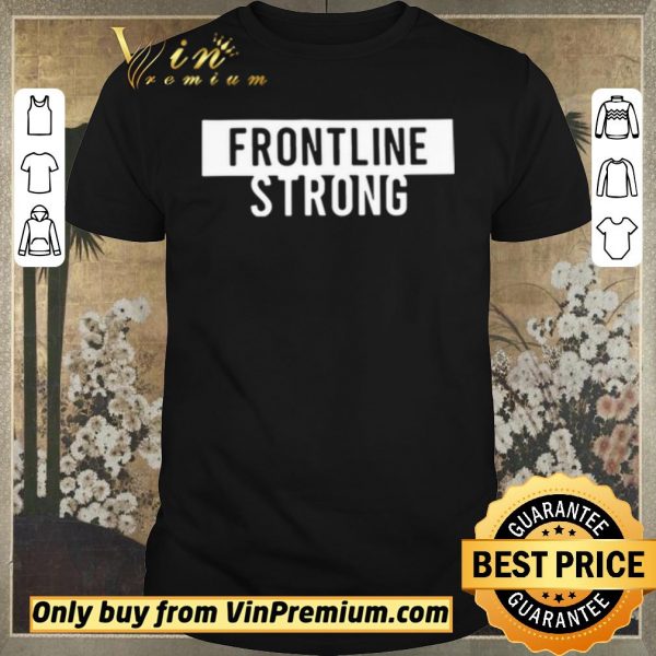 Nice Frontline Strong shirt sweater