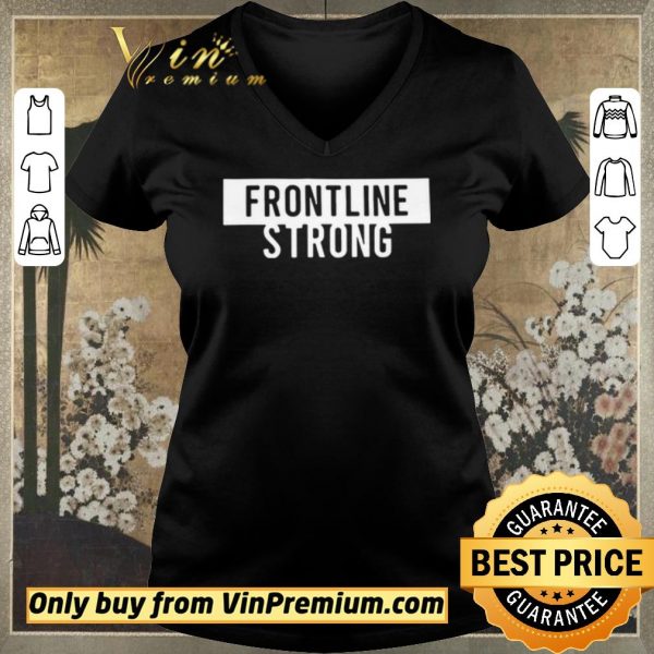 Nice Frontline Strong shirt sweater