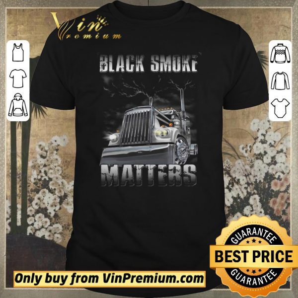 Nice Truck Black Smoke Matters shirt sweater