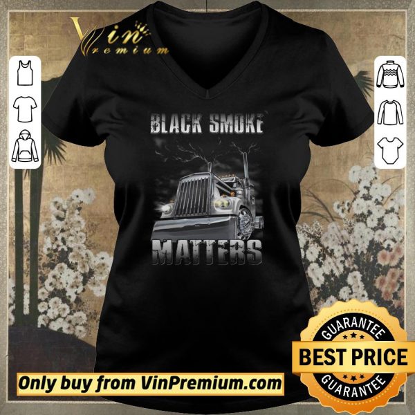 Nice Truck Black Smoke Matters shirt sweater