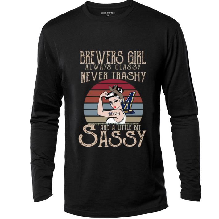 Nice Vintage Brewers Girl Always Classy Never Trashy And A Little Bit Sassy shirt 4 - Nice Vintage Brewers Girl Always Classy Never Trashy And A Little Bit Sassy shirt