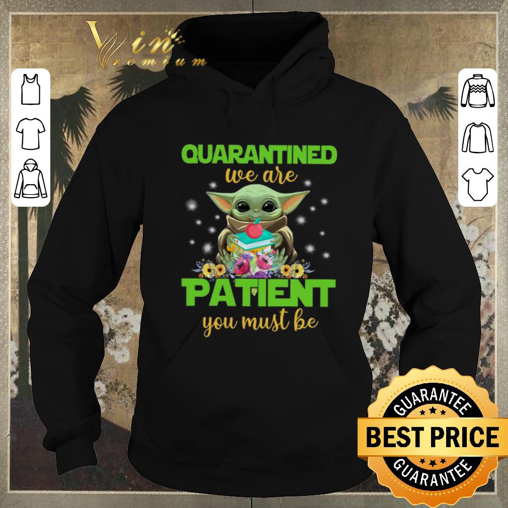 Official Baby Yoda Book Quarantined We Are Patient You Must Be shirt sweater 4 - Official Baby Yoda Book Quarantined We Are Patient You Must Be shirt sweater