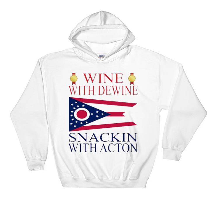Official Wine With Dewine Snackin With Acton shirt 4 - Official Wine With Dewine Snackin With Acton shirt