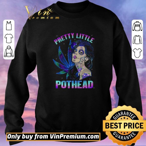 Original Girl Tattoo Marijuana Pretty Little Pothead shirt sweater