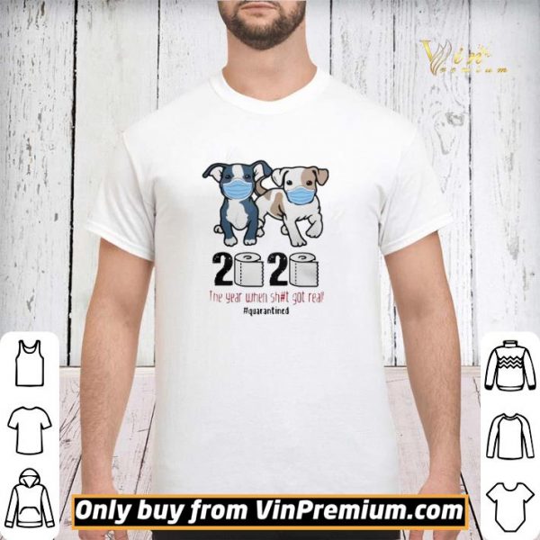 Pit Bull 2020 The Year When Shit For Real Quarantined shirt sweater