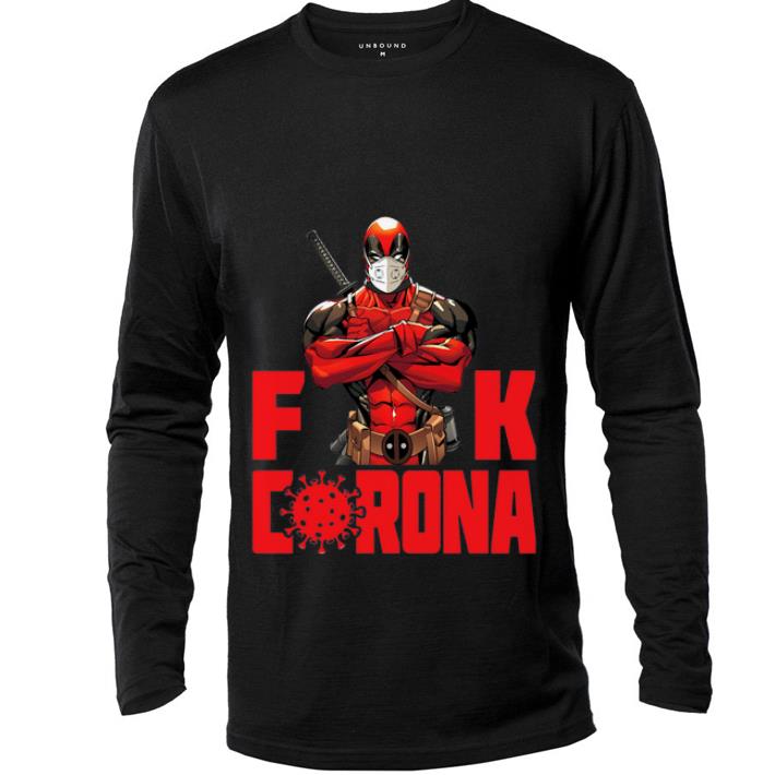 Premium Deadpool Fuck Corona Covid 19 shirt 4 - Premium Deadpool Fuck Corona Covid-19 shirt