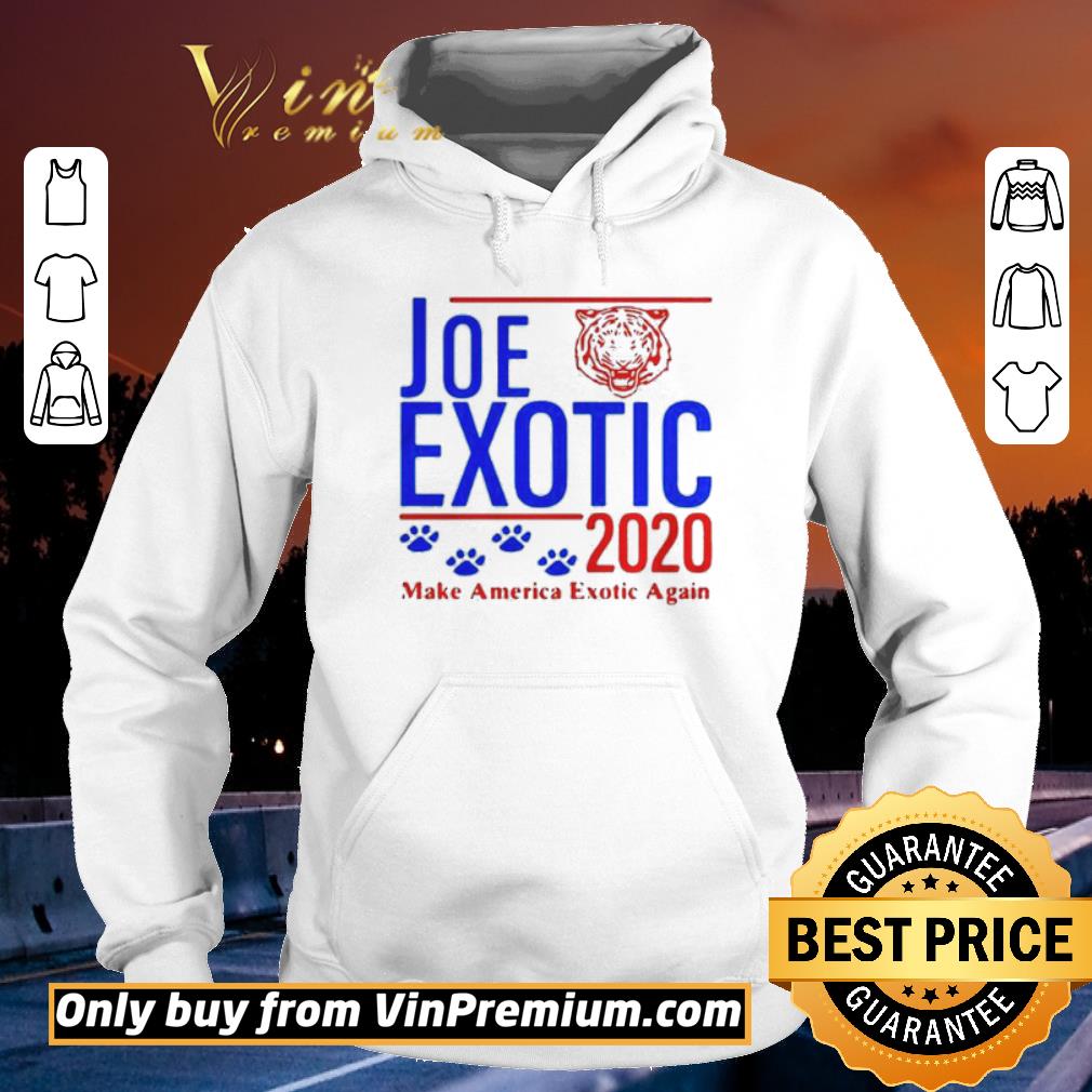 Premium Joe Exotic Tiger King Make America Exotic Again 2020 shirt sweater 4 - Premium Joe Exotic Tiger King Make America Exotic Again 2020 shirt sweater