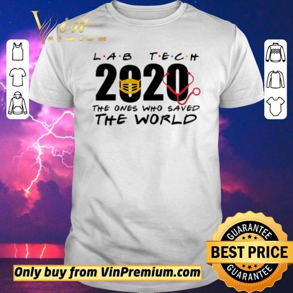 Premium Lab tech 2020 the ones who saved the world shirt sweater