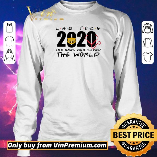 Premium Lab tech 2020 the ones who saved the world shirt sweater