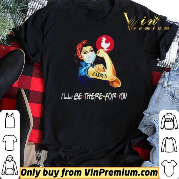 Strong Woman 2020 Tattoos Zaxbys Ill Be There For You Covid19 shirt sweater