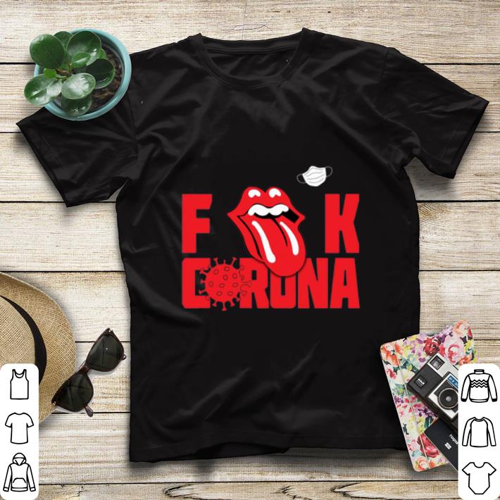 Top The Rolling Stone Fuck Corona shirt 4 - Top The Rolling Stone Fuck Corona shirt