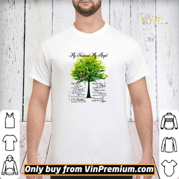 Tree My Husband My Angel You Battle Is Now Over No More Pain No More Suffering shirt sweater