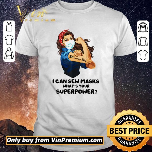 Official Strong woman tattoos Sewing Lady I can dew mask what’s your superpower shirt sweater