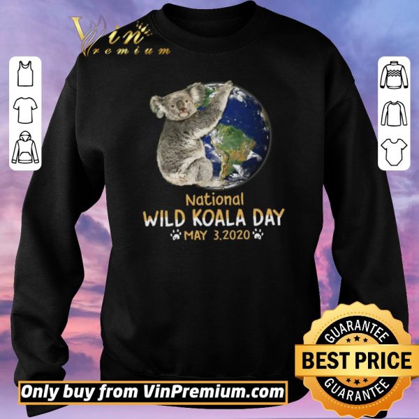 Premium Earth National Wild Koala Day May 3 2020 shirt sweater