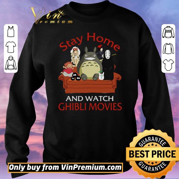 Top Stay home and watch Ghibli movies shirt sweater
