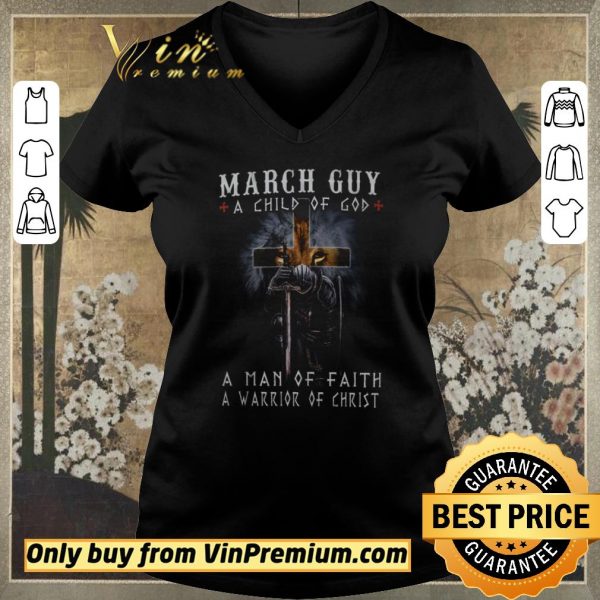 Top Lion Cross March Guy A Child Of God A Man Of Faith A Warrior Of Christ shirt sweater