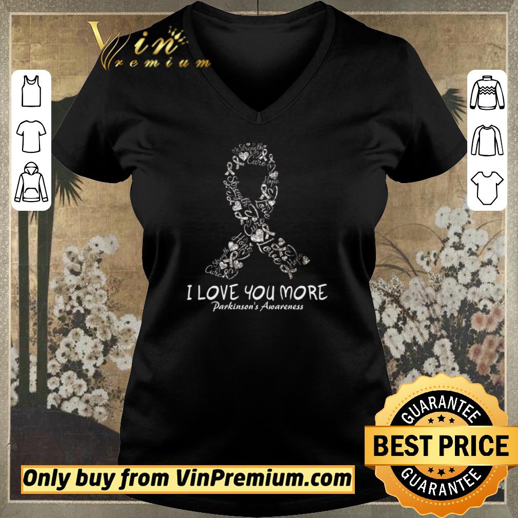 Official Strength Cure Hope Love I Love You More Parkinson’s Awareness shirt sweater Official Strength Cure Hope Love I Love You More Parkinson’s Awareness shirt sweater