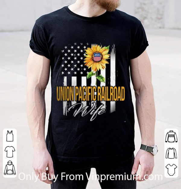 Pretty Union Pacific Railroad Wife American Flag Sunflower shirt