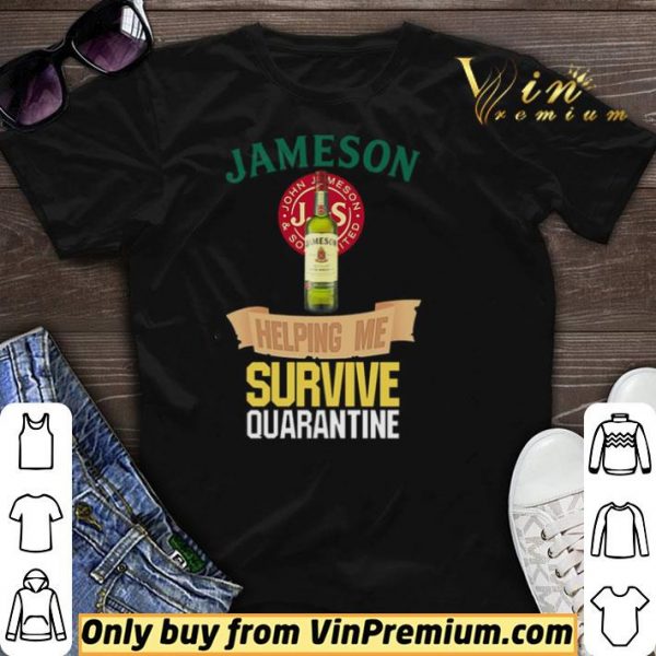 Jameson helping me survive quarantine Covid-19 shirt sweater