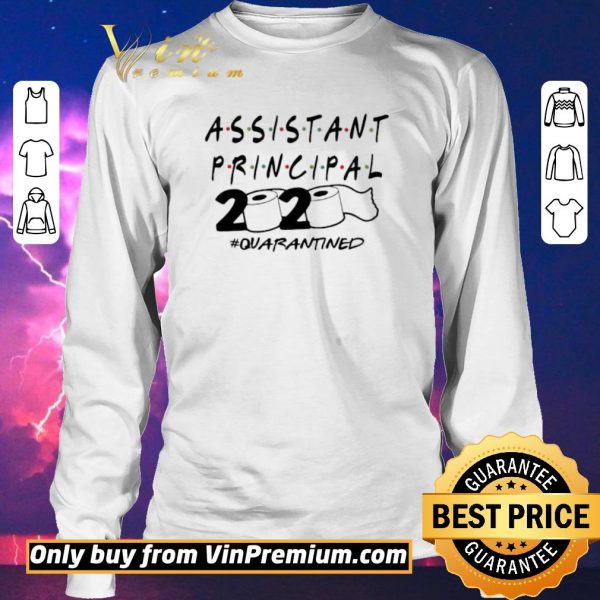 Premium Assistant principal 2020 quarantined shirt sweater