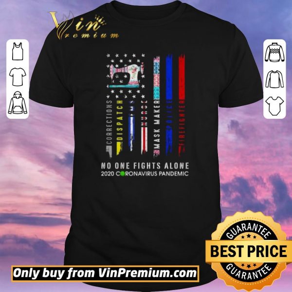 Pretty No one fight alone 202 coronavirus pandemic shirt sweater