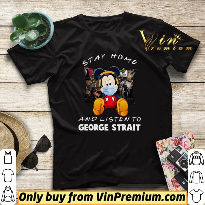 a904f26e mickey mouse mask stay home and listen to george strait shirt sweater 4 - Mickey Mouse Mask Stay Home And Listen To George Strait shirt sweater