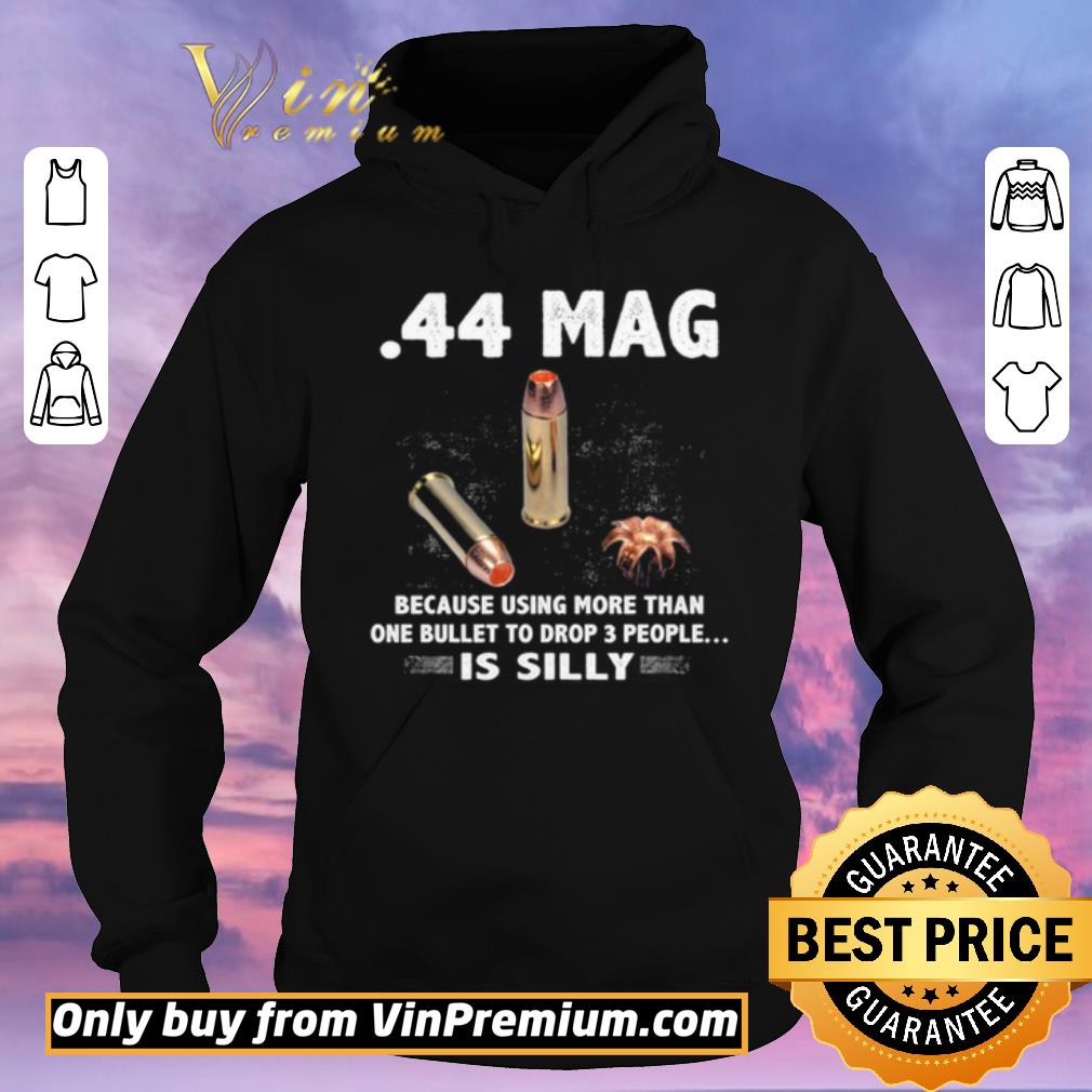 Pretty 44 Mag Because Using More Than One Bullet To Drop 3 People Is Silly shirt sweater aa71b2d0 pretty 44 mag because using more than one bullet to drop 3 people is silly shirt sweater 4 - Pretty 44 Mag Because Using More Than One Bullet To Drop 3 People Is Silly shirt sweater