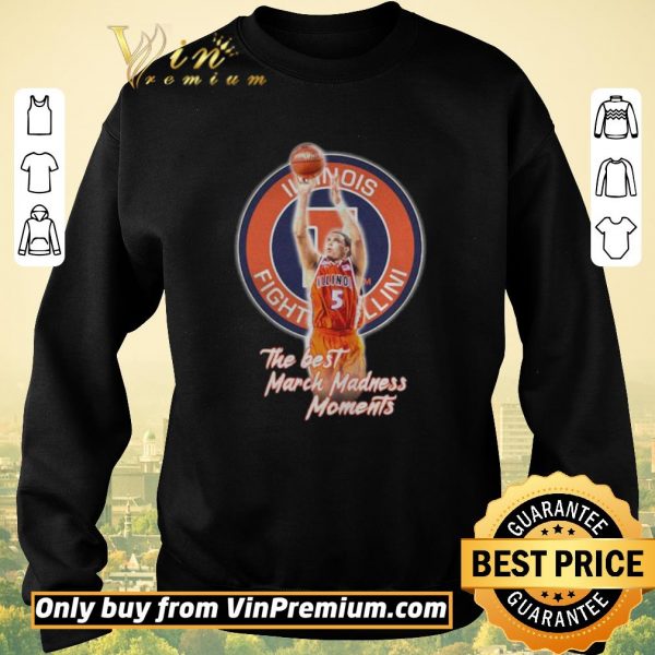 Original Illinois Fighting Illini the best March Madness Moments shirt sweater