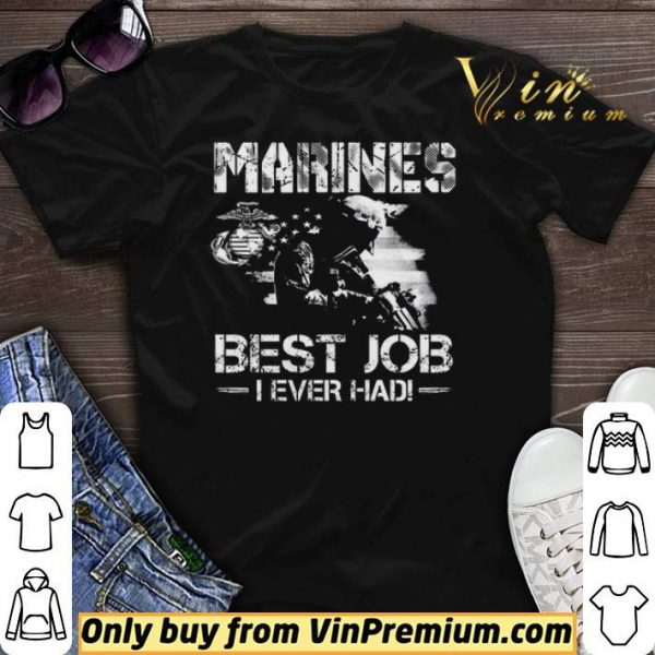 Marines Best Job I Even Had Ega Marines American Flag shirt sweater