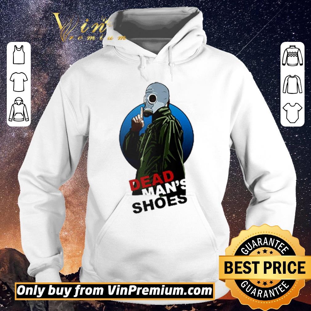 Funny Dead man’s shoes shirt sweater ac9b0dd7 funny dead man s shoes shirt sweater 4 - Funny Dead man’s shoes shirt sweater