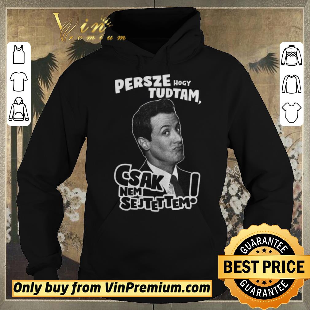 b0c7b310 official persze hogy tudtam csak nem sejtettem shirt sweater 4 - Official Persze Hogy Tudtam Csak Nem Sejtettem shirt sweater