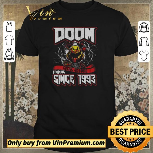 Funny Doom Social Distance Training Since 1993 shirt sweater