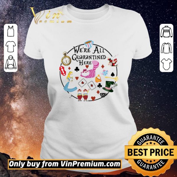 Pretty Cartoon Were All Quarantined Here shirt sweater