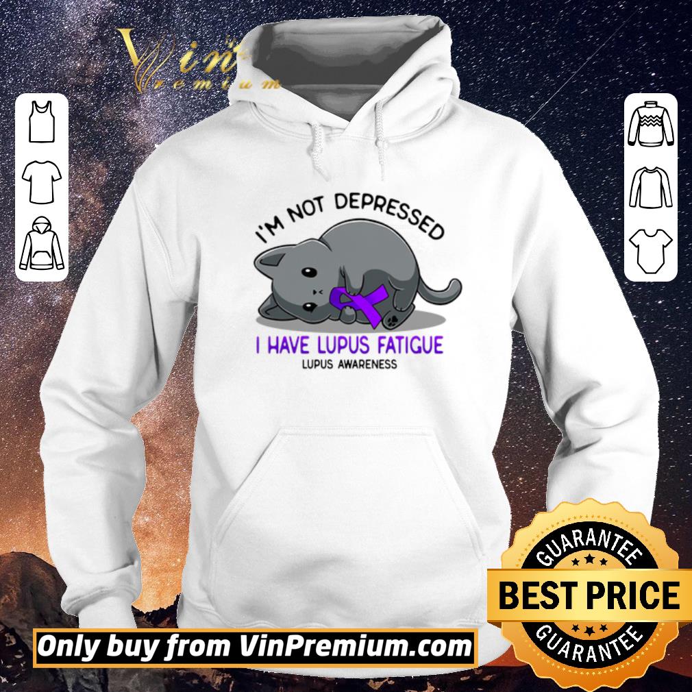 Awesome Cat I'm Not Depressed I Have Lupus Fatigue Lupus Awareness shirt sweater b8cef1df awesome cat i m not depressed i have lupus fatigue lupus awareness shirt sweater 4 - Awesome Cat I'm Not Depressed I Have Lupus Fatigue Lupus Awareness shirt sweater