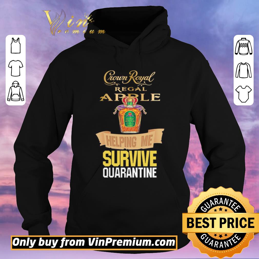 bb53b7e5 awesome crown royal regal apple helping me survive quarantine coronavirus shirt sweater 4 - Awesome Crown Royal Regal Apple helping me survive Quarantine Coronavirus shirt sweater