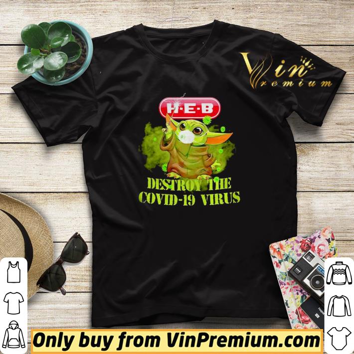 bb5d3eb3 heb helping here baby yoda destroy the covid19 virus shirt sweater 4 - Heb helping here baby yoda destroy the covid19 virus shirt sweater