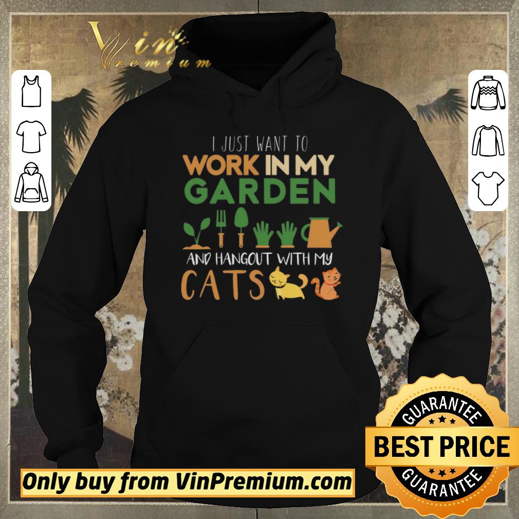 bc837e66 original i just want to work in my garden and hangout with my cats shirt sweater 4 - Original I Just Want To Work In My Garden And Hangout With My Cats shirt sweater