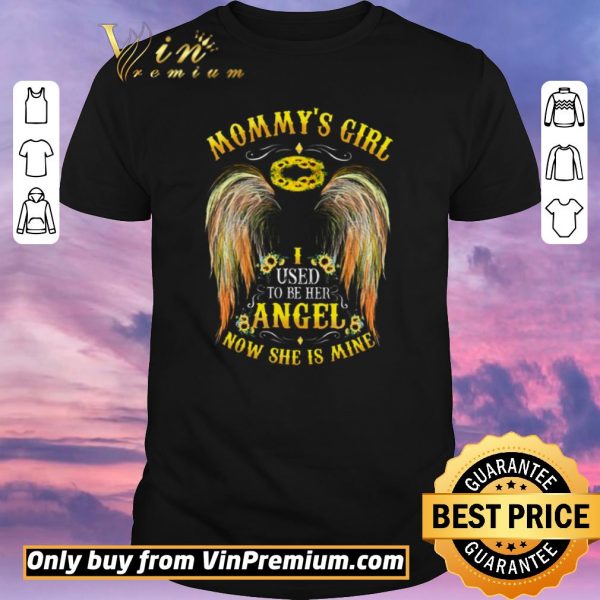 Official Sunflower Mommy’s Girl I Used To Be Her Angel Now She’s Mine shirt sweater