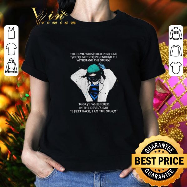 Awesome Nurse Superman the devil whispered in my ear you’re not strong shirt