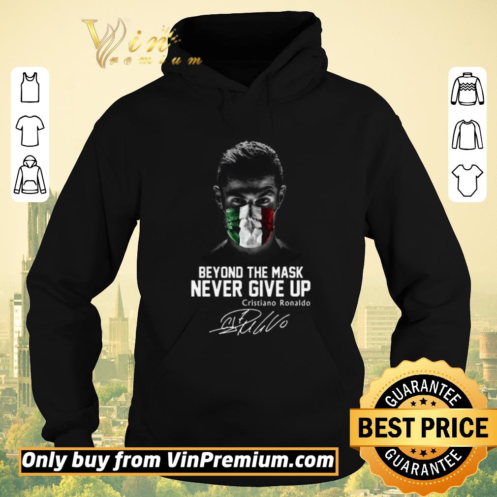 Hot Beyond the mask Never give up Cristiano Ronaldo signature shirt sweater c2462913 hot beyond the mask never give up cristiano ronaldo signature shirt sweater 4 - Hot Beyond the mask Never give up Cristiano Ronaldo signature shirt sweater