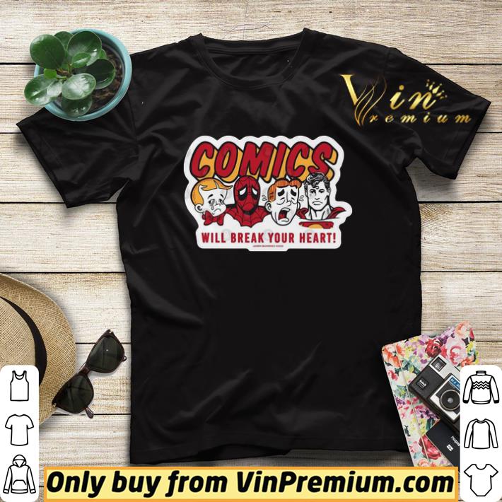 c63d90c0 comics will break your heart shirt sweater 4 - Comics Will Break Your Heart shirt sweater